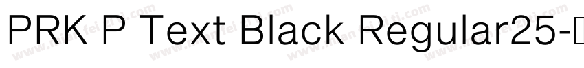 PRK P Text Black Regular25字体转换
